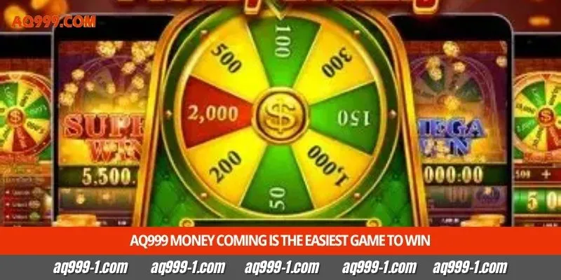 Aq999 Money Coming is the easiest game to win
