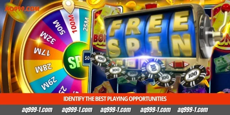 Identify the best playing opportunities