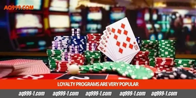 Loyalty programs are very popular