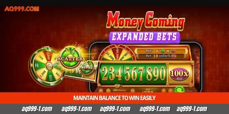 Maintain balance to win easily